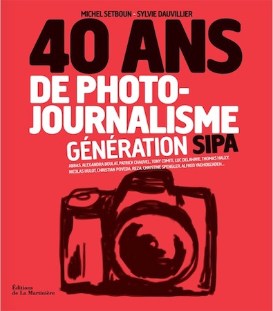 40 ans de photojournalisme : génération Sipa