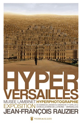 Exposition Hyper Versailles par Jean Francois Rauzier
